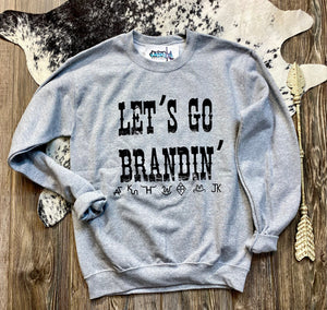 Let’s Go Brandin’ Sweatshirt {Grey}