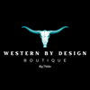 Western By Design Boutique By Pistola